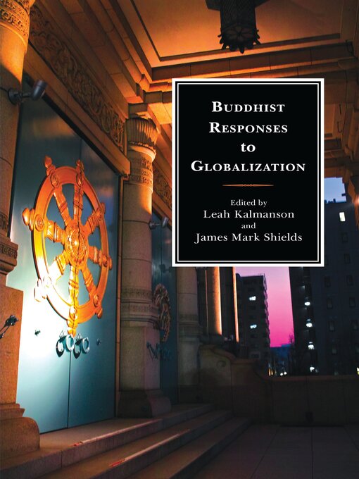 Title details for Buddhist Responses to Globalization by Peter D. Hershock - Available